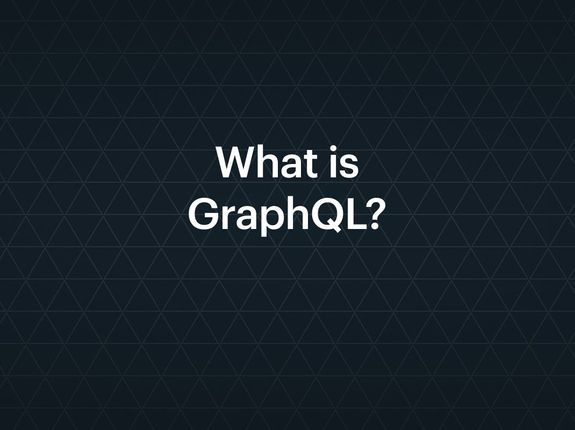 What is GraphQL?